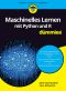 [Für Dummies 13] • Maschinelles Lernen mit Python und R für Dummies, Übersetzung aus dem Amerikanischen von Simone Linke